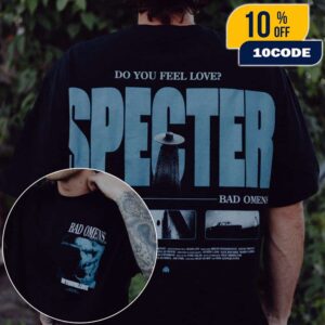 Bad Omens Do You Feel Love Specter Collection New Arrivals 2025 Unisex Two Sides T-Shirt