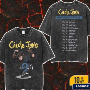 Circle Jerks North American Tour 2025 Date List Tour On Sept And Oct Merchandise Fan Gifts Wash Two Sides T-Shirt