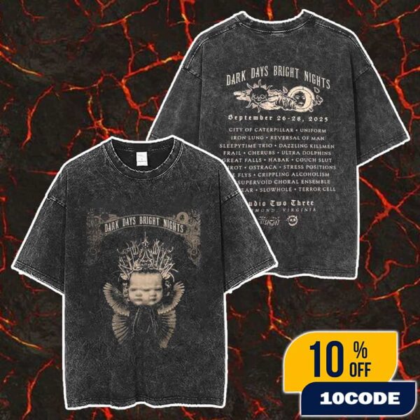 Dark Days Bright Nights On September 26 2025 At Studio Two Three Richmond Virginia With Lineup Backprint Merch Unisex Two Sided Washed T-Shirt