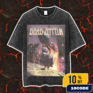 Dead Zeppelin 10th Anniversary Celebration Poster On October 25 2025 At Paradise Rock Club Boston MA Artwork Led Zeppelin x Grateful Dead Collab Vintage Washed Unisex T-Shirt
