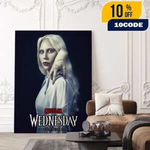 First Look At Lady Gaga In Wednesday Season 2 Poster Canvas Home Decor