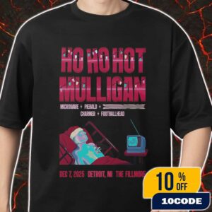 Hot Mulligan Ho Ho Hot Mulligan Event Show Poster At The Fillmore Detroit Michigan December 7 2025 The Sound A Body Makes When It’s Still Tour Second Night Merch Unisex T-Shirt