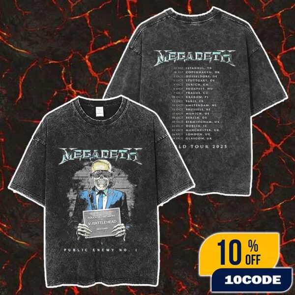 Megadeth Official European Tour Event Tee Public Enemy With EU 2025 Tour With Tour Dates Backprint Public Enemy No 1 Artwork Merch Unisex Two Sided Washed T-Shirt