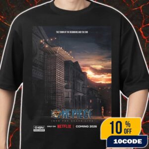 New Poster For One Piece Season 2 Releasing 2026 On Netflix The Town Of The Beginning And The End Merch Unisex T-Shirt