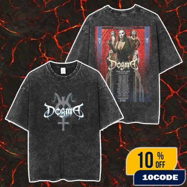 Official Dogma Time To Be Free US Tour 2025 Presented By IDL Entertainment Nun Concept Corpse Paint Poster Tour Dates Merch Unisex Two Sided Washed T-Shirt