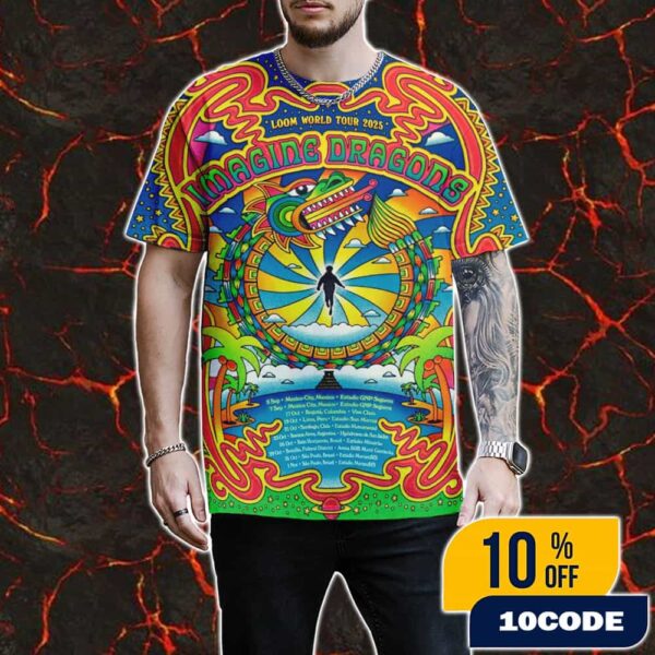 Official Poster Imagine Dragons Loom World Tour 2025 South America Poster Tour Dates Artwork By Nate Gonzalez All Over Print Graphic T-Shirt, Hoodie