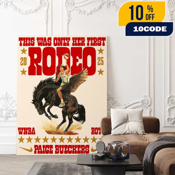 Official Poster Nike Basketball Paige Bueckers WNBA Rookie Of The Year 2025 This Was Only Her First Rodeo x Nike Swoosh Logo Poster Canvas Home Decor