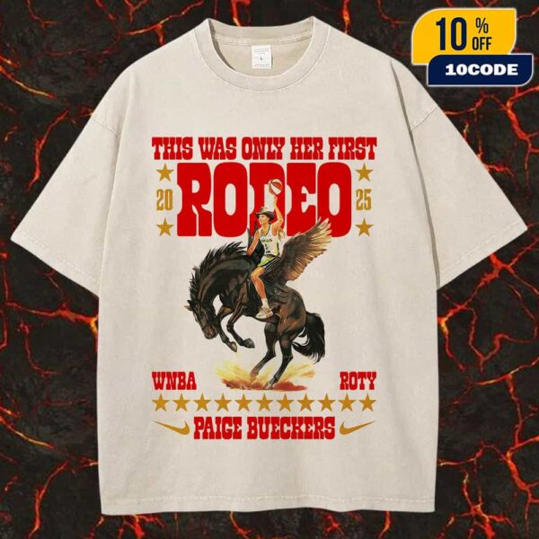 Official Poster Nike Basketball Paige Bueckers WNBA Rookie Of The Year 2025 This Was Only Her First Rodeo x Nike Swoosh Logo Unisex Washed Tee