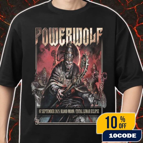 Official Powerwolf 2025 North American Tour With Dragonforce Blood Moon Total Lunar Eclipse Poster 7 September 2025 Merch Unisex T-Shirt