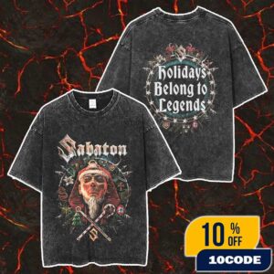 Official Sabaton Christmas Merch 2025 New Arrivals Holidays Belong To Legend X-Mas Merch Unisex Two Sided Washed T-Shirt