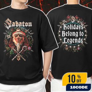 Official Sabaton Christmas Merch 2025 New Arrivals Holidays Belong To Legend X-Mas Unisex T-Shirt Merchandise