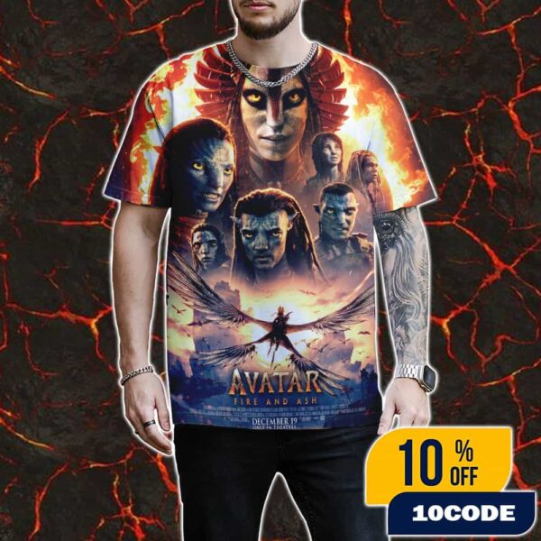The Brand-new Poster For Avatar Fire And Ash On December 19 2025 All Over Print Graphic T-Shirt, Hoodie