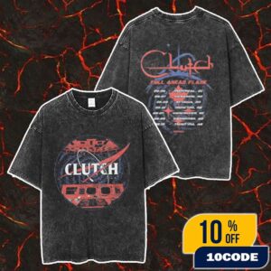 The Clutch Official Band Merch Full Ahead Flank MMXXV Tour 2025 Collection With Tour Dates Backprint Merch Unisex Two Sided Washed T-Shirt
