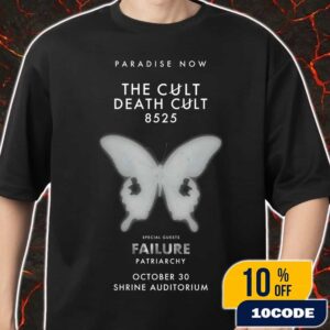 The Cult Death Cult 8525 Paradise Now Tour 2025 October 30 At Shrine Auditorium Los Angeles Merch Unisex T-Shirt
