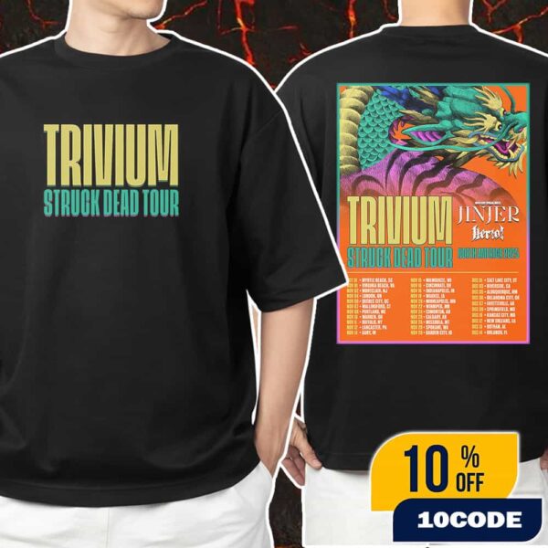 Trivium Struck Dead Tour 2025 With Jinjer x Heriot North America Poster Tour Dates Unisex T-Shirt Merchandise