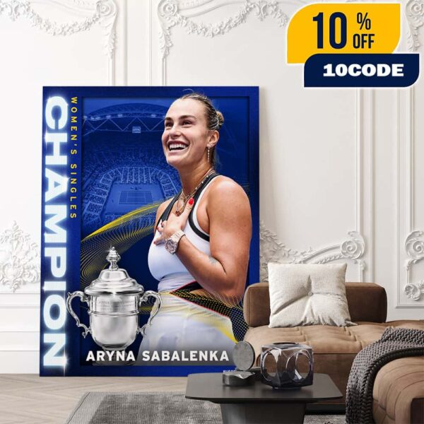 US Open 2025 Women’s Singles Championship Is Aryna Sabalenka On September 6 2025 At New York Congratulations Poster Canvas Home Decor