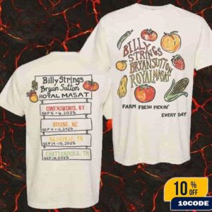 Billy Strings And Bryan Sutton With Royal Masat 2025 Farm Fresh Tee With Dates Hailey Miller Beiden Classic Two Sides T-Shirt