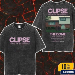 Clipse Home For The Holidays At The Dome In Virginia Beach VA On December 26 And 27 2025 Washed Two Sides T-Shirt