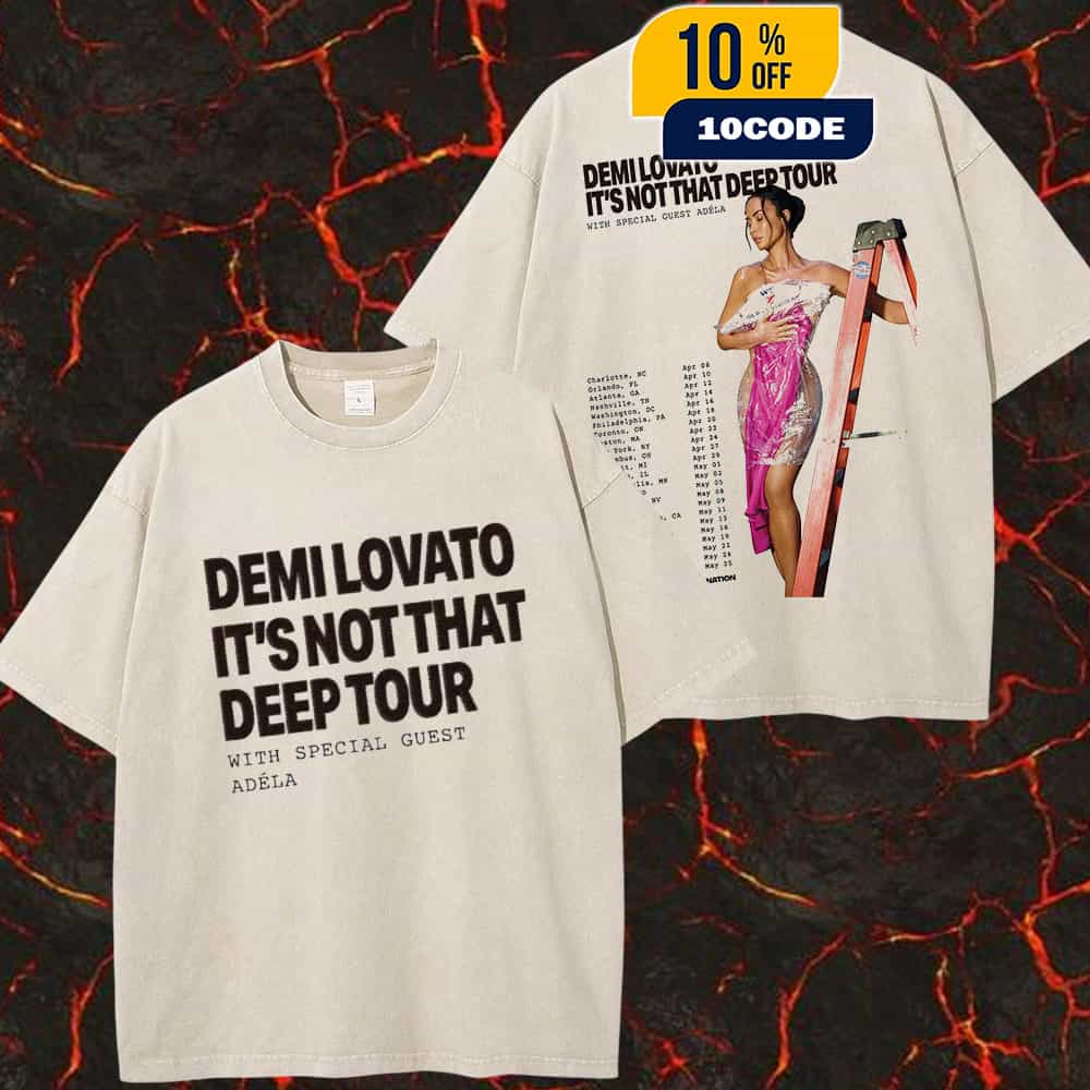Demi Lovato It’s Not That Deep Tour With Special Guest Adela Live Nation Poster Tour Dates 2026 Two Sides Washed Unisex T-Shirt Demi Lovato It’s Not That Deep Tour With Special Guest Adela Live Nation Poster Tour Dates 2026 Two Sides Washed Unisex T-Shirt