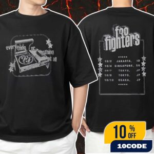 Foo Fighters Everything Or Nothing At All Asian Tour 2025 With Tour Dates Backprint Unisex T-Shirt Merchandise