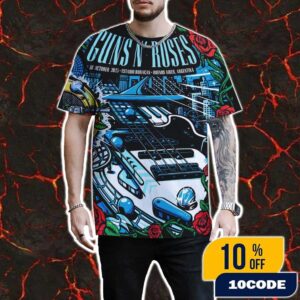 Guns N’ Roses Because What You Want And What You Get Are Two Completely Different Things Tour 2025 At Estadio Huracan, Buenos Aires Argentina On Oct 18 2025 Poster Event 3D Unisex T-Shirt