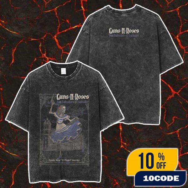 Guns N’ Roses San Salvador Event Poster Show Artwork On October 4 2025 Estadio Jorge El Magico Gonzalez La Catrina World Tour Merch Unisex Two Sided Washed T-Shirt