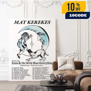 Mat Kerekes 10 Years Of Luna And The Wild Blue Everything North American 2026 Tour City Dates Home Decor Poster Canvas Mat Kerekes 10 Years Of Luna And The Wild Blue Everything North American 2026 Tour City Dates Home Decor Poster Canvas