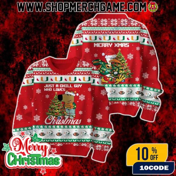 Miami Hurricanes Just A Chill Guy Who Loves Christmas Ugly Christmas Sweater Holiday Knit Pullover