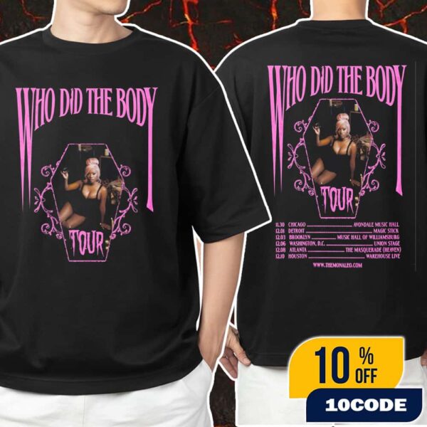 Monaleo Who Did The Body Tour December 2025 Poster Tour Dates Gothic Coffin Pink Black Six Cities Concert Unisex T-Shirt Merchandise
