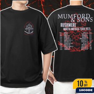 Mumford And Sons Rushmere North America Tour 2025 Floral Schedule Dates Merch Classic Two Sides T-Shirt
