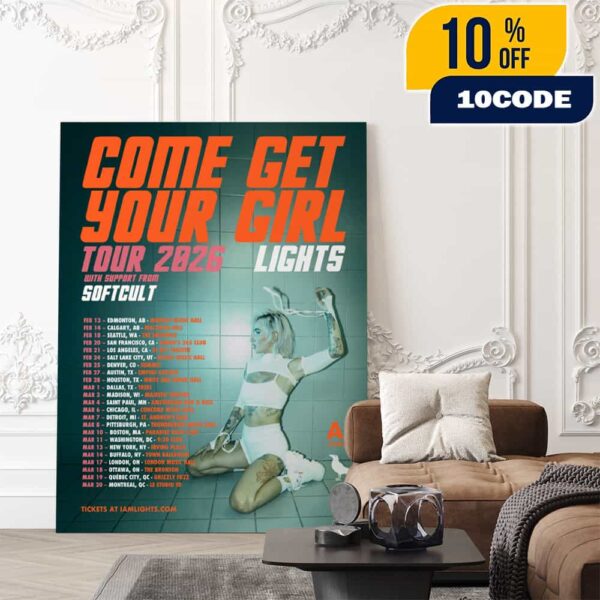 Official Lights With Speical Guest Softcult Come Get Your Girl Tour 2026 Poster Tour Dates Poster Canvas Home Decor