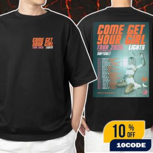 Official Lights With Speical Guest Softcult Come Get Your Girl Tour 2026 Poster Tour Dates Unisex T-Shirt Merchandise
