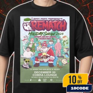 Riot Fest Presents Rematch Holiday Show 2025 Nothing Like You Wanted Release Party December 12 2025 At Cobra Lounge With When The Sun Sets And 5Ever Merch Unisex T-Shirt