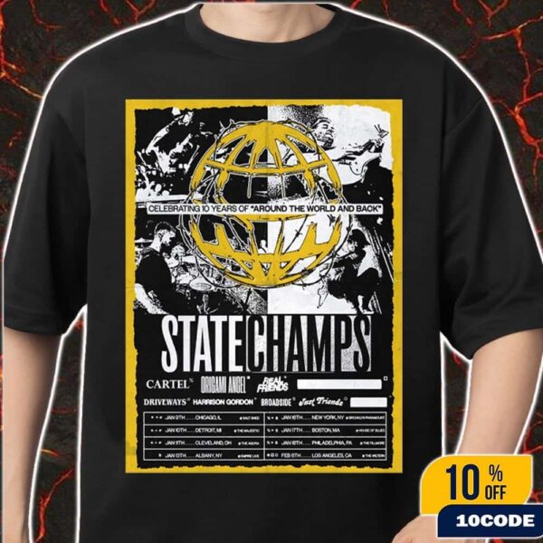 State Champs Tour 2026 In US Celebrating 10 Years Of Around The World And Back On Jan and Feb 2026 Classic T-Shirt