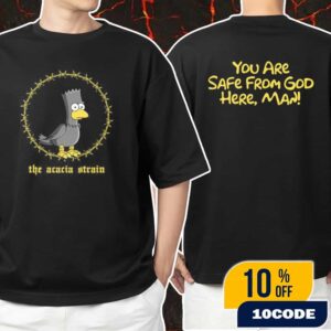 The Acacia Strain Bart Simpson You Are Safe From God Here Man Halloween 2025 New Collection Unisex T-Shirt Merchandise