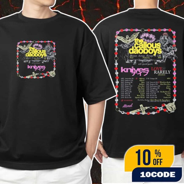 The Callous Daoboys Heaven Across Europe UK Tour February 2026 With Knives x Love Rarely Poster Tour Dates Unisex T-Shirt