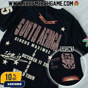 Travis Scott Circus Maximus World Tour 5th Leg South Africa Johannesburg Echoes In Egoli Event Tee On October 11 2025 At FNB Stadium Johannesburg Two Sides T-Shirt Travis Scott Circus Maximus World Tour 5th Leg South Africa Johannesburg Echoes In Egoli Event Tee On October 11 2025 At FNB Stadium Johannesburg Two Sides T-Shirt