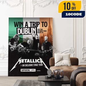 Win A Trip To Dublin For Two Unforgettable Nights Of Metallica Exclusive Stage Tour M72 Dublin 2026 No Repeat Weekend Poster Announcement Poster Canvas Home Decor