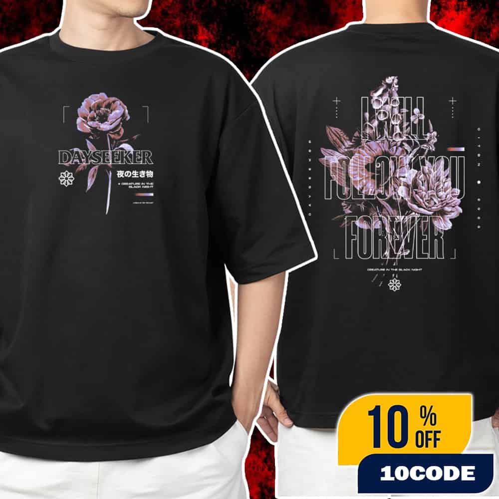 Dayseeker Winter 2025 Collection Creature In The Black Night Follow You Forever Unisex T-Shirt Merchandise Dayseeker Winter 2025 Collection Creature In The Black Night Follow You Forever Unisex T-Shirt Merchandise