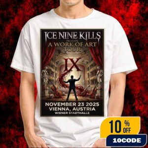 Ice Nine Kills November 23 2025 Vienna Austria Wiener Stadthalle A Work Of Art Tour Poster Metalcore Concert Event Merchandise Unisex T-Shirt