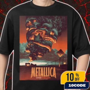 Metallica Limited Edition Collectible Load Album Poster Artwork Series By Max Loeffler The House Jack Built On November 4-5 2025 At The Met Store Probity UK Shop Unisex T-Shirt