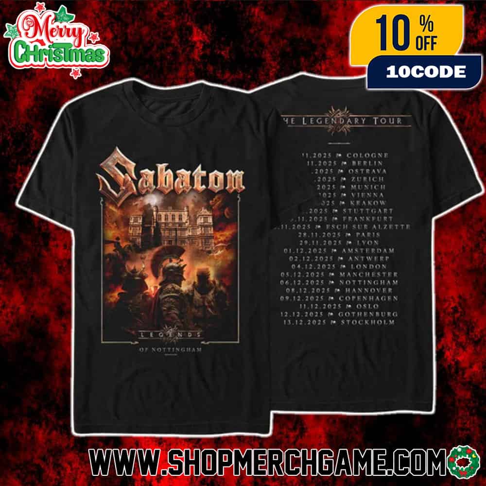 Official Sabaton The Legendary Tour Pop-Up Stores City Event Tee Exclusive December 6 2025 At Nottingham UK Two Sides T-Shirt Official Sabaton The Legendary Tour Pop-Up Stores City Event Tee Exclusive December 6 2025 At Nottingham UK Two Sides T-Shirt