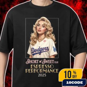 Sabrina Carpenter x Los Angeles Dodgers Short n Sweet Tour 2025 Espresso Performance On Stage At Crypto Arena Los Angeles November 22 2025 Merch Unisex T-Shirt